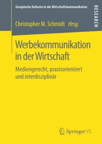 صورة الغلاف: Werbekommunikation in der Wirtschaft 9783658208141