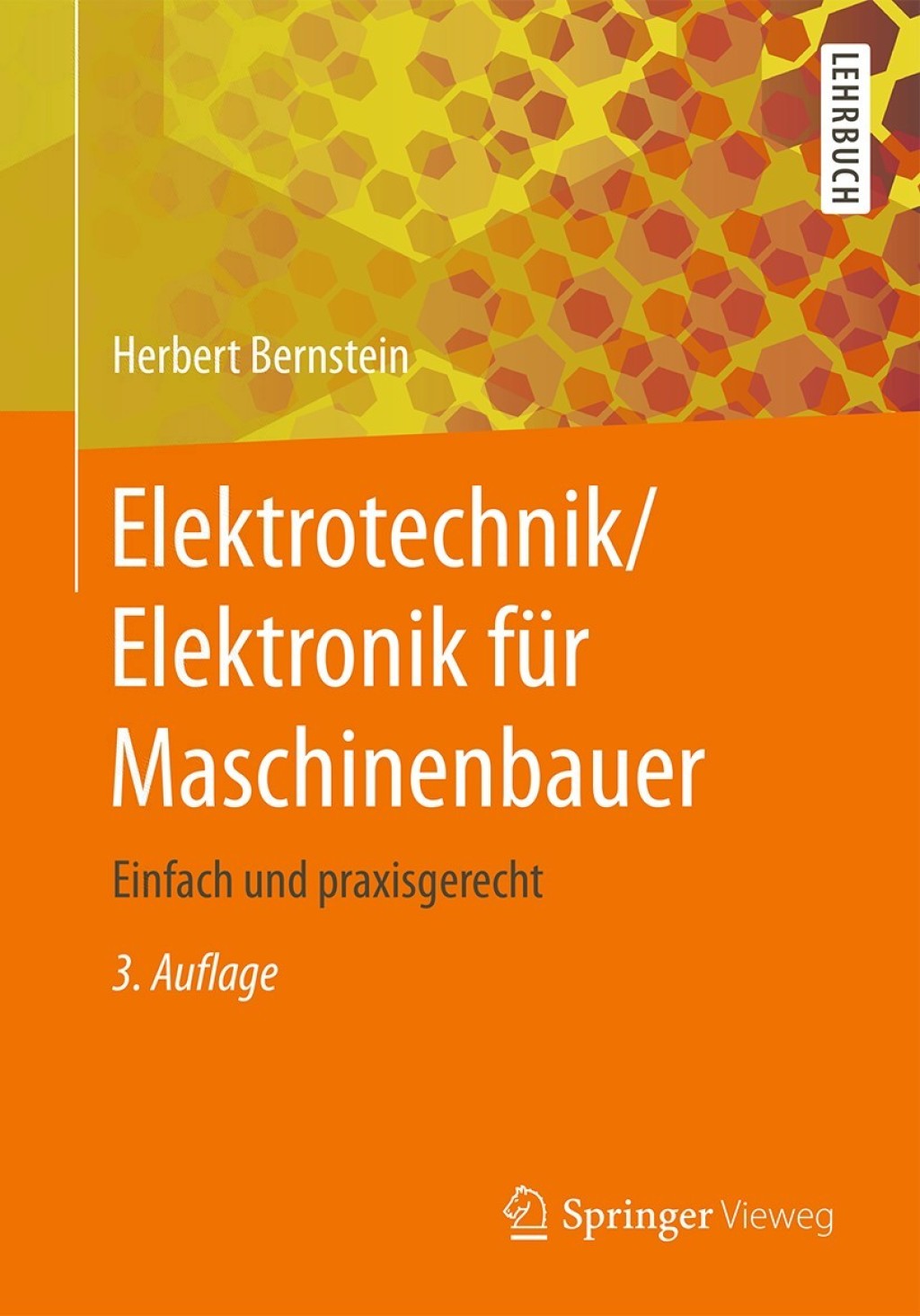 Elektrotechnik/Elektronik für Maschinenbauer Einfach und praxisgerecht 3rd Edition
