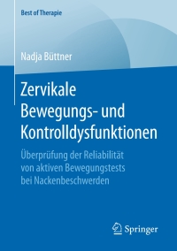 Imagen de portada: Zervikale Bewegungs- und Kontrolldysfunktionen 9783658208554