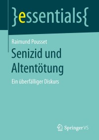 Imagen de portada: Senizid und Altentötung 9783658208776
