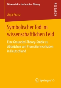 Cover image: Symbolischer Tod im wissenschaftlichen Feld 9783658208837