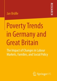 صورة الغلاف: Poverty Trends in Germany and Great Britain 9783658208912
