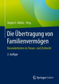 Cover image: Die Übertragung von Familienvermögen 3rd edition 9783658209223