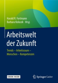Cover image: Arbeitswelt der Zukunft 9783658209681