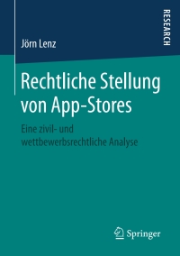 صورة الغلاف: Rechtliche Stellung von App-Stores 9783658209810