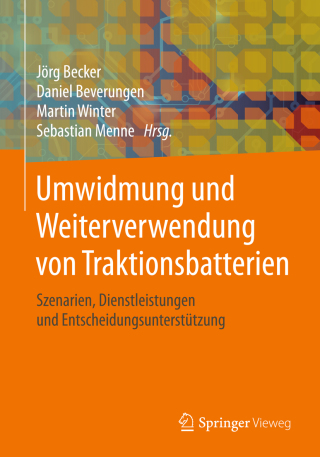 Titelbild: Umwidmung und Weiterverwendung von Traktionsbatterien 9783658210205