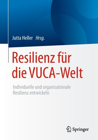 Omslagafbeelding: Resilienz für die VUCA-Welt 9783658210434