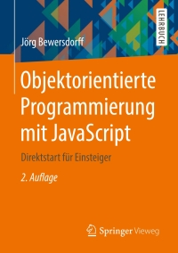 Omslagafbeelding: Objektorientierte Programmierung mit JavaScript 2nd edition 9783658210762