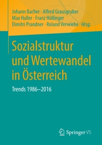 صورة الغلاف: Sozialstruktur und Wertewandel in Österreich 9783658210809