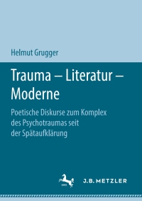 表紙画像: Trauma – Literatur – Moderne 9783658211011