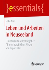 Cover image: Leben und Arbeiten in Neuseeland 9783658211486