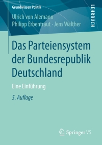 صورة الغلاف: Das Parteiensystem der Bundesrepublik Deutschland 5th edition 9783658211585