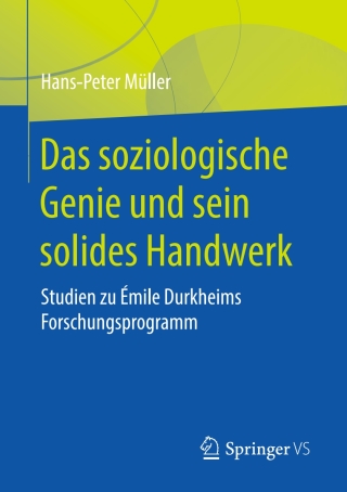 表紙画像: Das soziologische Genie und sein solides Handwerk 9783658211622