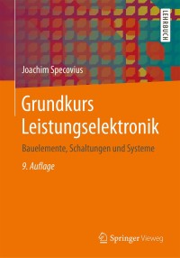 Cover image: Grundkurs Leistungselektronik 9th edition 9783658211684
