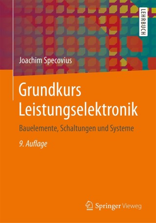 Immagine di copertina: Grundkurs Leistungselektronik 9th edition 9783658211684