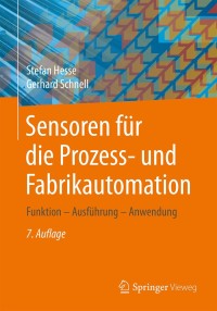 Cover image: Sensoren für die Prozess- und Fabrikautomation 7th edition 9783658211721