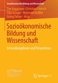 Imagen de portada: Sozioökonomische Bildung und Wissenschaft 9783658212179