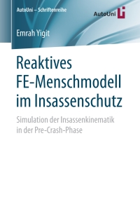 Imagen de portada: Reaktives FE-Menschmodell im Insassenschutz 9783658212254