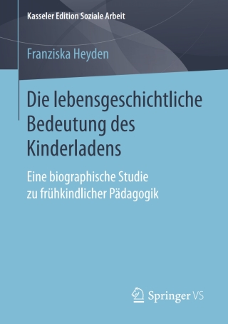 Immagine di copertina: Die lebensgeschichtliche Bedeutung des Kinderladens 9783658212537
