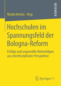 Cover image: Hochschulen im Spannungsfeld der Bologna-Reform 9783658212896