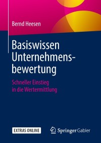 صورة الغلاف: Basiswissen Unternehmensbewertung 9783658213206