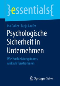 Cover image: Psychologische Sicherheit in Unternehmen 9783658213374