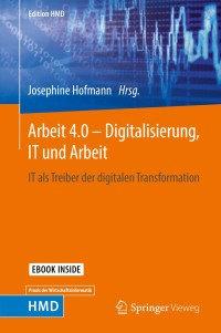 Cover image: Arbeit 4.0 – Digitalisierung, IT und Arbeit 9783658213589