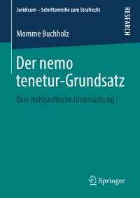 Cover image: Der nemo tenetur-Grundsatz 9783658213640