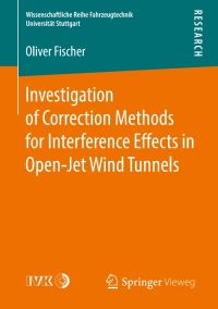 صورة الغلاف: Investigation of Correction Methods for Interference Effects in Open-Jet Wind Tunnels 9783658213787