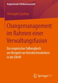 Imagen de portada: Changemanagement im Rahmen einer Verwaltungsfusion 9783658213992
