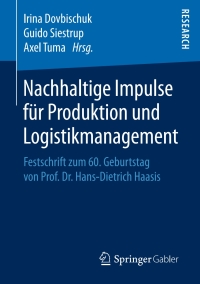 صورة الغلاف: Nachhaltige Impulse für Produktion und Logistikmanagement 9783658214111