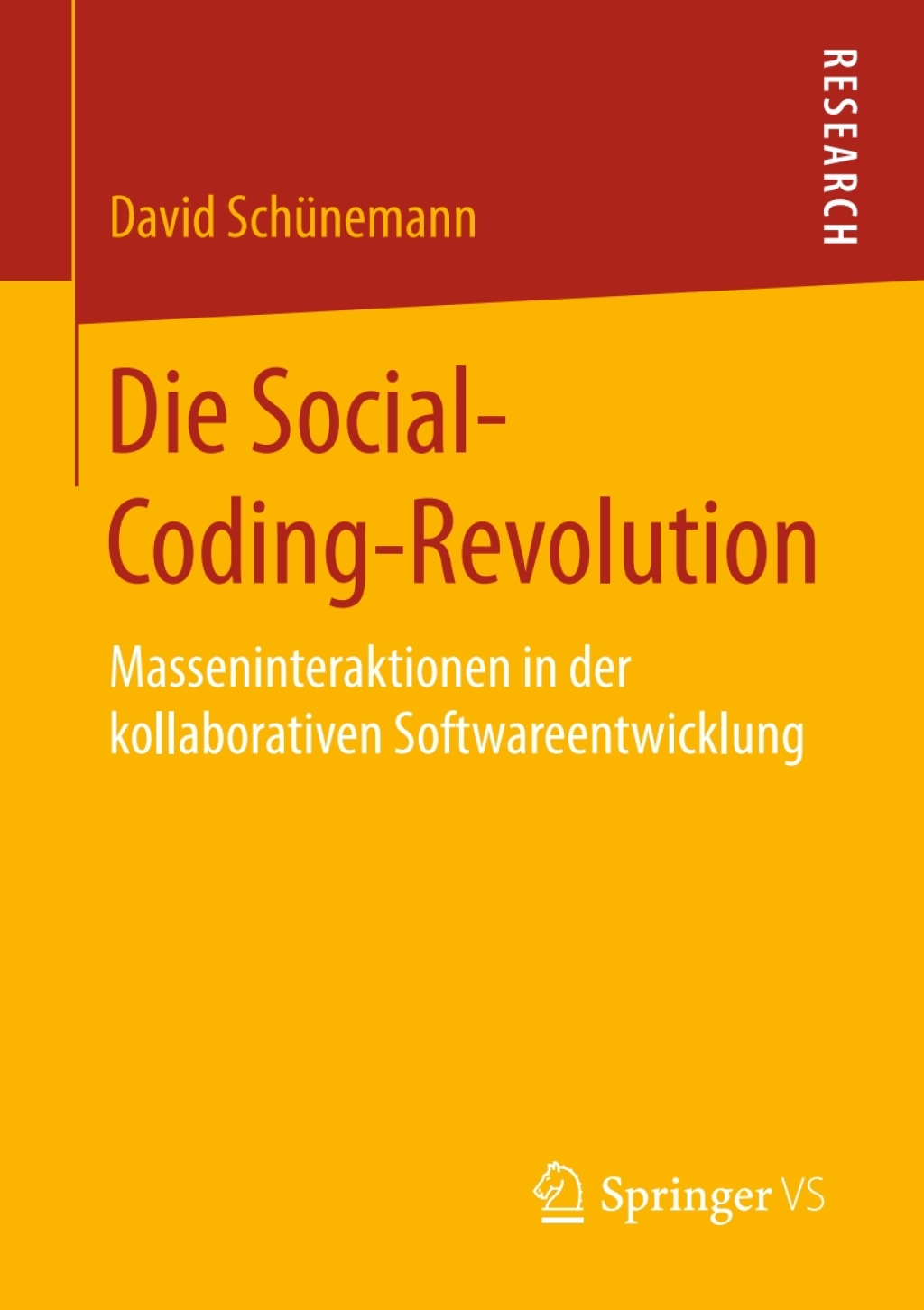 Die Social-Coding-Revolution Masseninteraktionen in der kollaborativen Softwareentwicklung