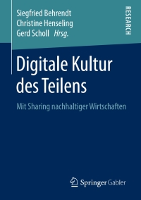 Cover image: Digitale Kultur des Teilens 9783658214340
