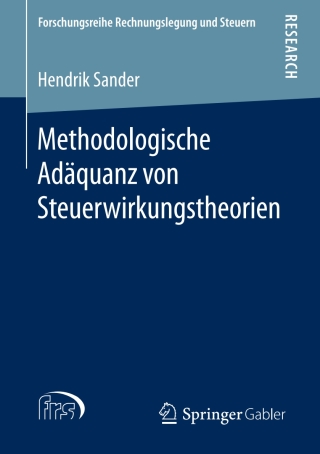 Titelbild: Methodologische Adäquanz von Steuerwirkungstheorien 9783658214517
