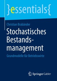 Cover image: Stochastisches Bestandsmanagement 9783658214692