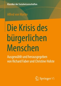 صورة الغلاف: Die Krisis des bürgerlichen Menschen 9783658215729