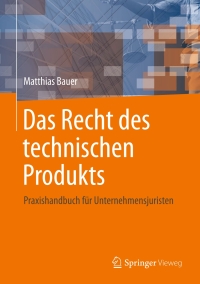 Cover image: Das Recht des technischen Produkts 9783658215842