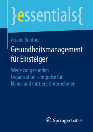 Imagen de portada: Gesundheitsmanagement für Einsteiger 9783658215927