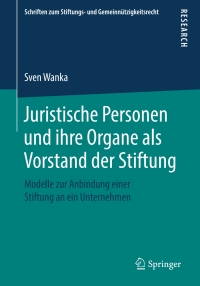Cover image: Juristische Personen und ihre Organe als Vorstand der Stiftung 9783658216443