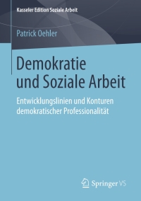 Imagen de portada: Demokratie und Soziale Arbeit 9783658216528