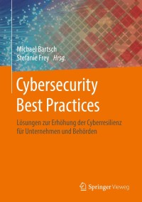 Cover image: Cybersecurity Best Practices 9783658216542