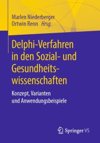 Cover image: Delphi-Verfahren in den Sozial- und Gesundheitswissenschaften 9783658216566