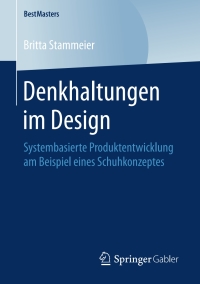Cover image: Denkhaltungen im Design 9783658216627