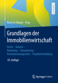 صورة الغلاف: Grundlagen der Immobilienwirtschaft 10th edition 9783658216818