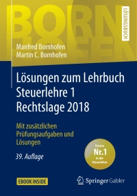 Cover image: Lösungen zum Lehrbuch Steuerlehre 1 Rechtslage 2018 39th edition 9783658216993