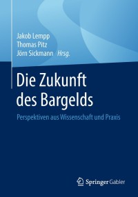 Cover image: Die Zukunft des Bargelds 9783658217198