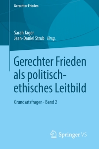 Cover image: Gerechter Frieden als politisch-ethisches Leitbild 9783658217563