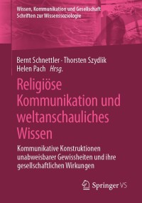 Imagen de portada: Religiöse Kommunikation und weltanschauliches Wissen 1st edition 9783658217846