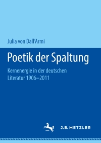 Cover image: Poetik der Spaltung 9783658218102