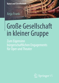 Cover image: Große Gesellschaft in kleiner Gruppe 9783658218126